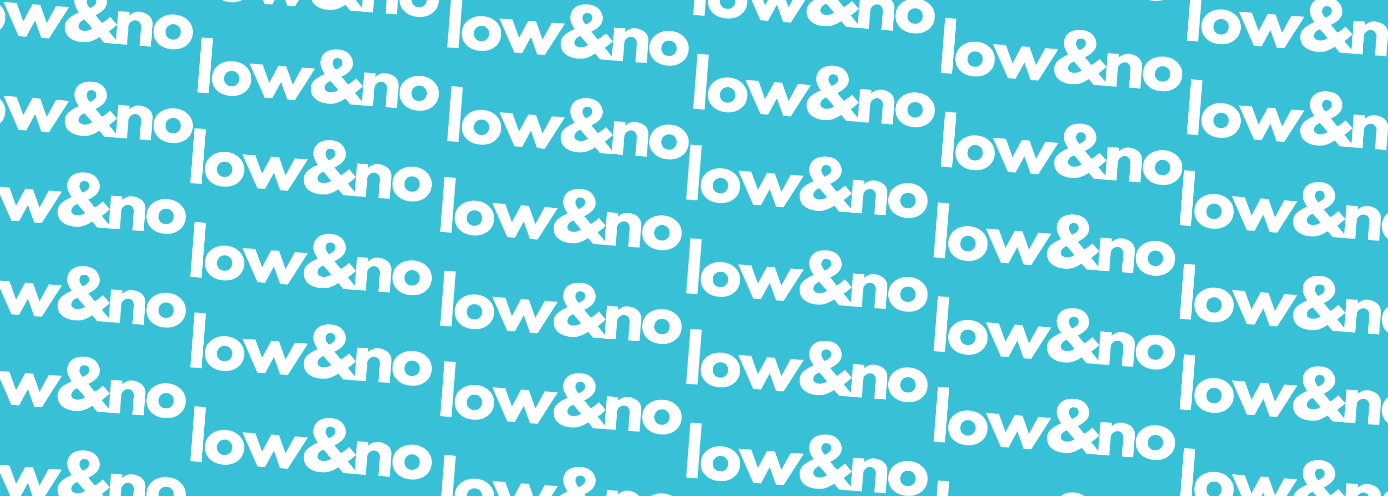 Low & No